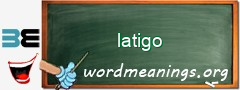 WordMeaning blackboard for latigo